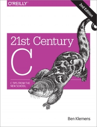 21st Century C, 2nd Edition | O'Reilly Media