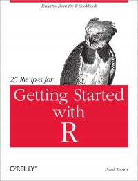 25 Recipes for Getting Started with R | O'Reilly Media