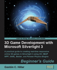 3D Game Development with Microsoft Silverlight 3 | Packt Publishing