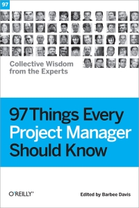 97 Things Every Project Manager Should Know | O'Reilly Media