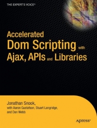 Accelerated DOM Scripting with Ajax, APIs, and Libraries | Apress