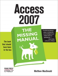 Access 2007: The Missing Manual | O'Reilly Media