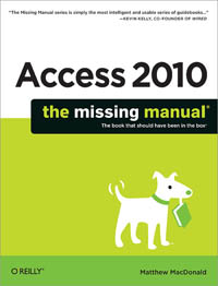Access 2010: The Missing Manual | O'Reilly Media