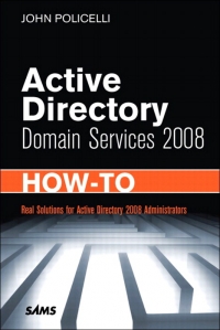 Active Directory Domain Services 2008 How-To | SAMS Publishing