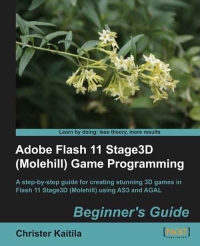 Adobe Flash 11 Stage3D Game Programming | Packt Publishing