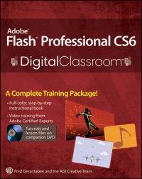 Adobe Flash Professional CS6 Digital Classroom | Wiley