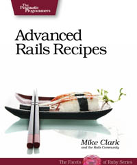 Advanced Rails Recipes | The Pragmatic Programmers