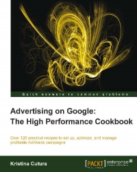 Advertising on Google: The High Performance Cookbook | Packt Publishing