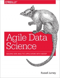 Agile Data Science | O'Reilly Media
