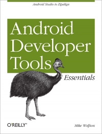 Android Developer Tools Essentials | O'Reilly Media