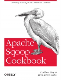 Apache Sqoop Cookbook | O'Reilly Media