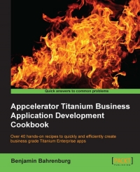 Appcelerator Titanium Business Application Development Cookbook | Packt Publishing
