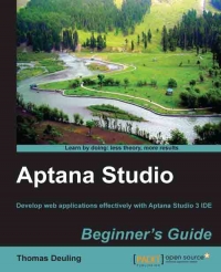 Aptana Studio Beginner's Guide | Packt Publishing Aptana Studio Beginner's Guide | Packt Publishing