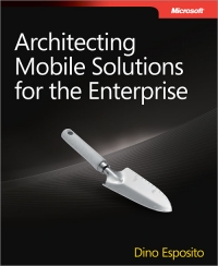 Architecting Mobile Solutions for the Enterprise | Microsoft Press