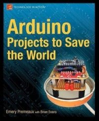 Arduino Projects to Save the World | Apress