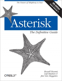 Asterisk: The Definitive Guide, 4th Edition | O'Reilly Media