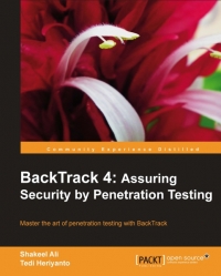 BackTrack 4: Assuring Security by Penetration Testing | Packt Publishing