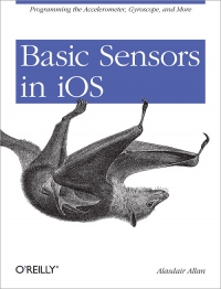 Basic Sensors in iOS | O'Reilly Media Basic Sensors in iOS | O'Reilly Media
