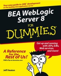 BEA WebLogic Server 8 For Dummies | Wiley