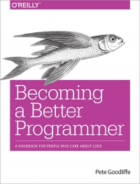 Becoming a Better Programmer | O'Reilly Media