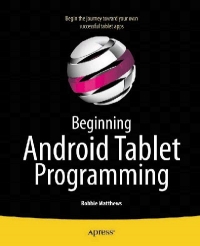Beginning Android Tablet Programming | Apress