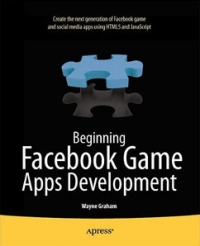 Beginning Facebook Game Apps Development | Apress