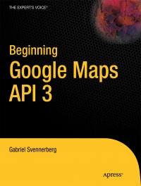 Beginning Google Maps API 3 | Apress
