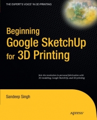 Beginning Google Sketchup for 3D Printing | Apress