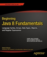 Beginning Java 8 Fundamentals | Apress