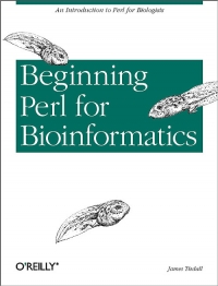Beginning Perl for Bioinformatics | O'Reilly Media