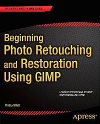 Beginning Photo Retouching and Restoration Using GIMP | Apress