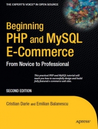 Beginning PHP and MySQL E-Commerce, 2nd Edition | Apress