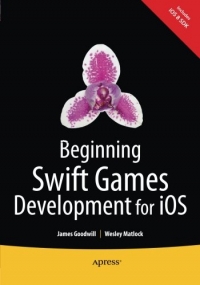 Beginning Swift Games Development for iOS | Apress