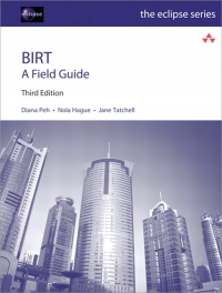 BIRT: A Field Guide, 3rd Edition | Addison-Wesley