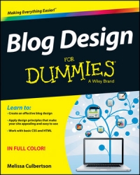 Blog Design For Dummies | Wiley Blog Design For Dummies | Wiley