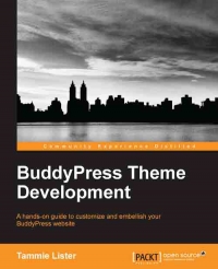 BuddyPress Theme Development | Packt Publishing