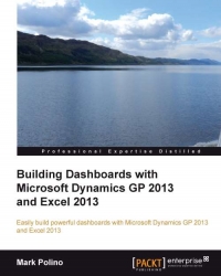 Building Dashboards with Microsoft Dynamics GP 2013 and Excel 2013 | Packt Publishing