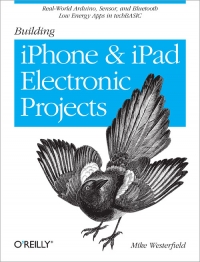 Building iPhone and iPad Electronic Projects | O'Reilly Media