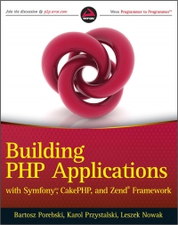 Building PHP Applications with Symfony, CakePHP, and Zend Framework | Wrox