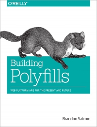 Building Polyfills | O'Reilly Media