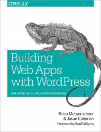 Building Web Apps with WordPress | O'Reilly Media