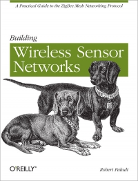Building Wireless Sensor Networks | O'Reilly Media