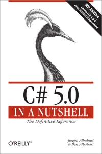 C# 5.0 in a Nutshell, 5th Edition | O'Reilly Media