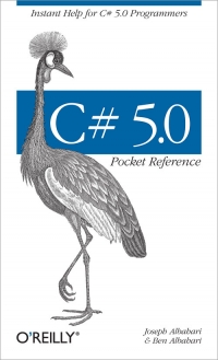 C# 5.0 Pocket Reference | O'Reilly Media