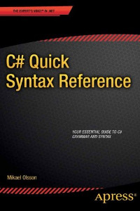 C# Quick Syntax Reference | Apress C# Quick Syntax Reference | Apress