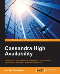 Cassandra High Availability | Packt Publishing Cassandra High Availability | Packt Publishing