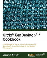 Citrix XenDesktop 7 Cookbook | Packt Publishing