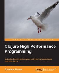 Clojure High Performance Programming | Packt Publishing