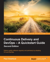 Continuous Delivery and DevOps: A Quickstart Guide, 2nd Edition | Packt Publishing