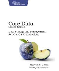 Core Data, 2nd Edition | The Pragmatic Programmers